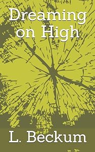 Dreaming on High by L. Beckum