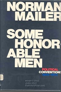 Some Honorable Men: Political Conventions, 1960-1972