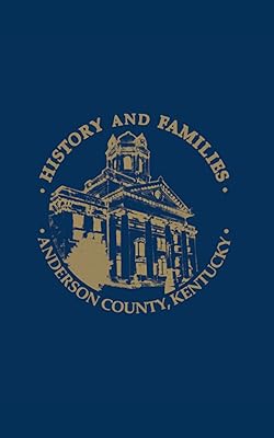 Anderson County, Ky. History And Families