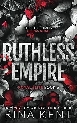 Ruthless Empire: Royal Elite, Book 6