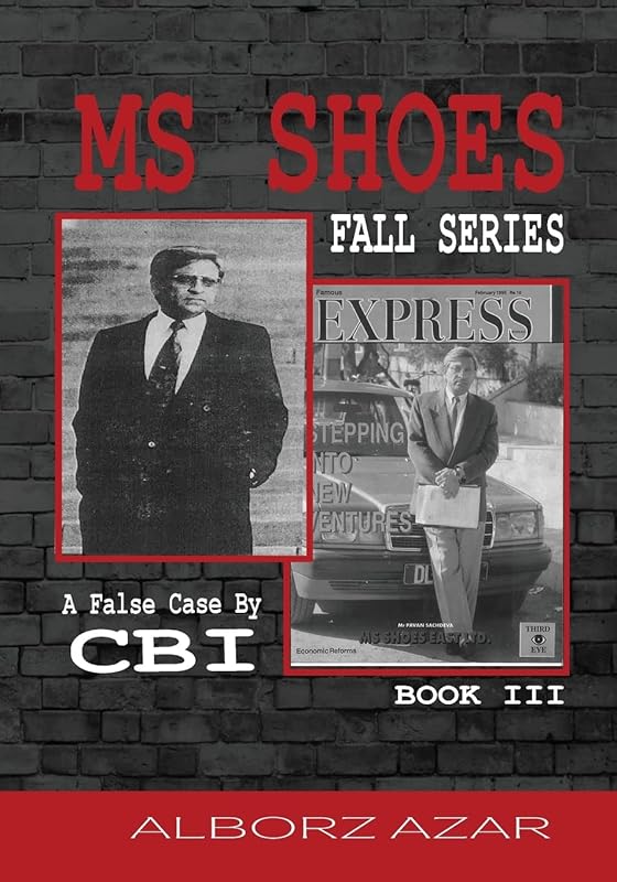 A False Case By CBI (MS Shoes Fall) by Alborz Azar