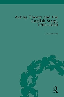 Acting Theory and the English Stage, 1700-1830 Volume 1