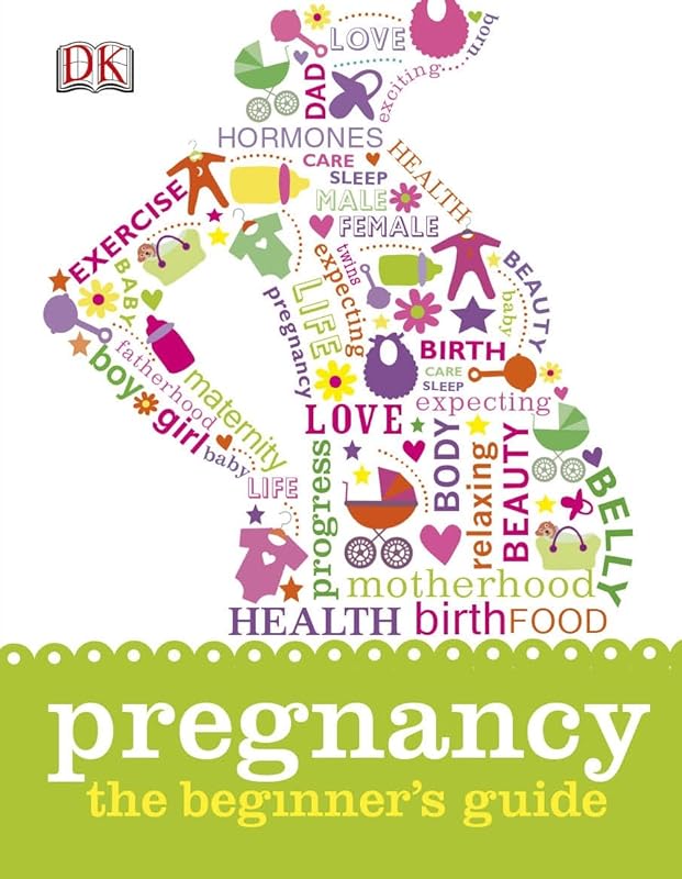 Pregnancy the Beginner's Guide by DK
