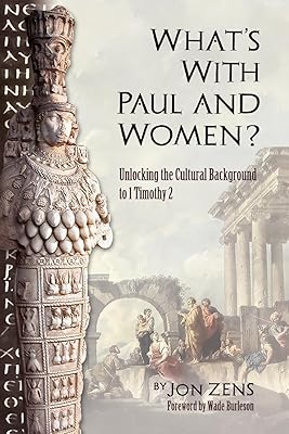 What's with Paul and Women?