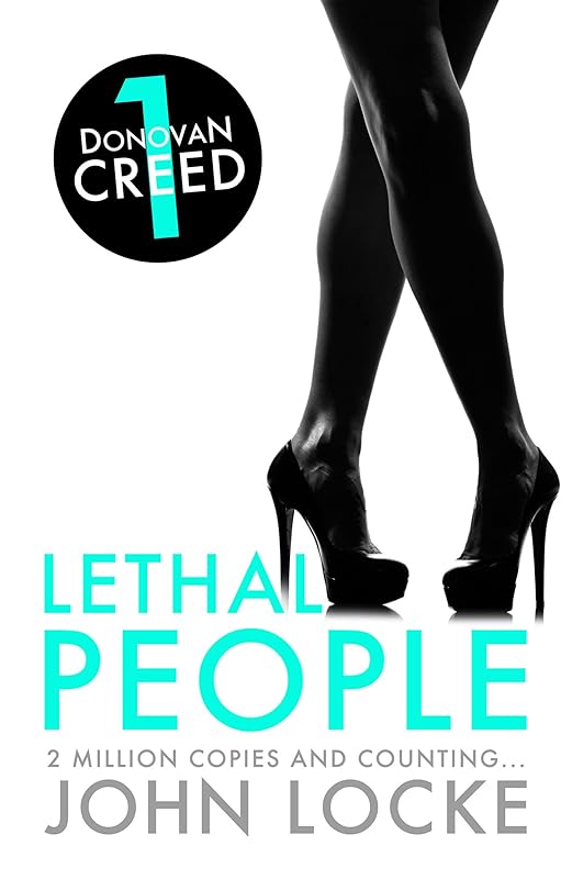 Lethal People (Donovan Creed series Book 1) by John Locke