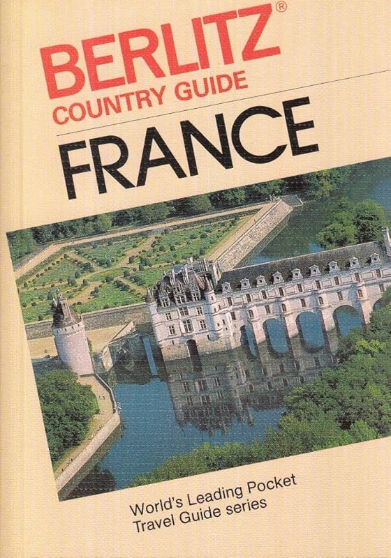 France Country Guide (Berlitz Country Guide) by Berlitz Publishing Company