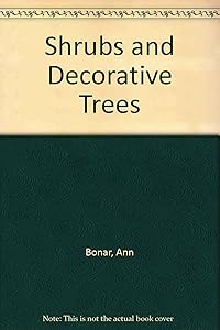Shrubs and decorative trees