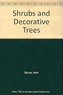 Shrubs and decorative trees