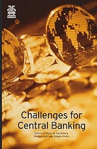 Challenges for Central Banking by Anthony M. Santomero
