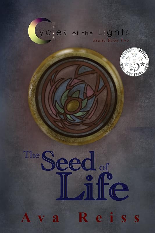 The Seed of Life (Cycles of the Lights Book 2) by Ava Reiss