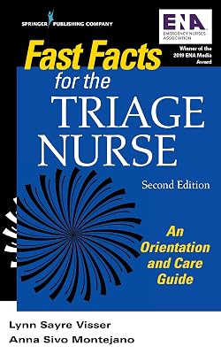 Fast Facts for the Triage Nurse, Second Edition: An Orientation and Care Guide