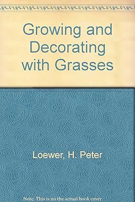 Growing and Decorating With Grasses