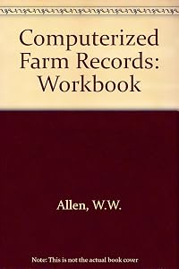 Computerized Farm Records by Warren W. Allen