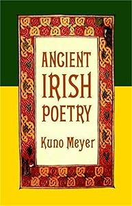 Ancient Irish Poetry by Kuno Meyer