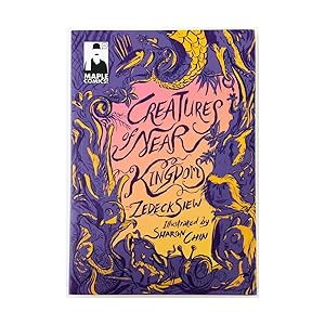 Creatures of Near Kingdom by Zedeck Siew