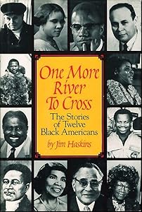 One More River to Cross: The Story of Twelve Black Americans