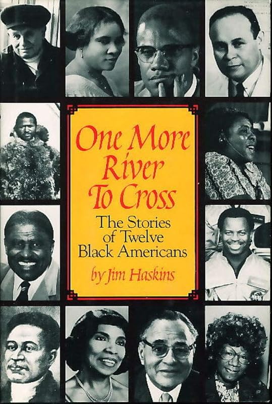 One More River to Cross: The Story of Twelve Black Americans by James Haskins