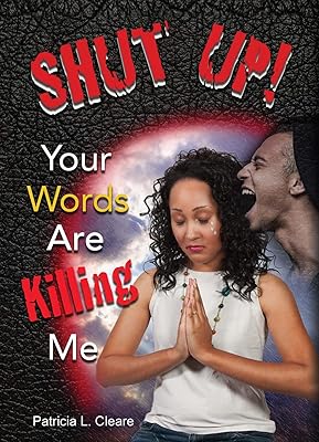 Shut Up! Your Words Are Killing Me