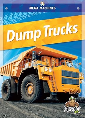 Dump Trucks (Mega Machines)