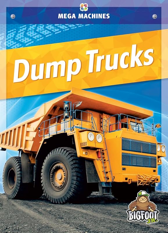 Dump Trucks (Mega Machines) by Mari Schuh