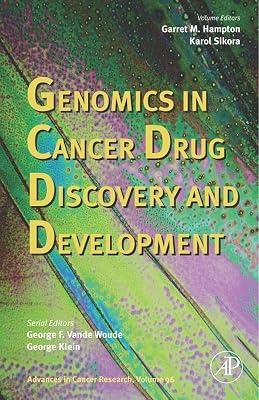 Advances in Cancer Research: Genomics in Cancer Drug Discovery and Development (ISSN Book 96)