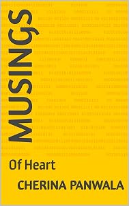 Musings: Of Heart by Cherina Panwala