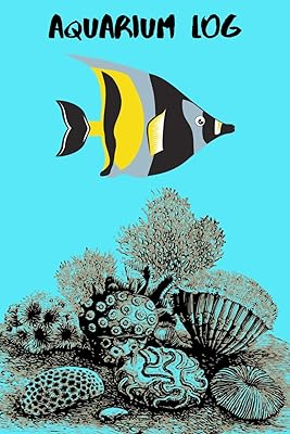 Aquarium Log: deal Fish Keeper Maintenance Tracker For All Your Aquarium Needs. Great For Logging Water Testing, Water Changes, And Overall Fish Observations.