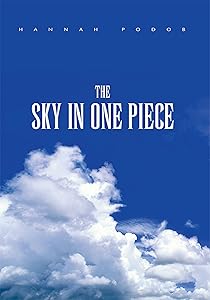 The Sky in One Piece by Hannah Podob