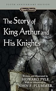 The Story of King Arthur and His Knights (Signet Classics)