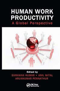 Human Work Productivity: A Global Perspective by Shrawan Kumar