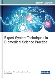 Expert System Techniques in Biomedical Science Practice (Advances in Bioinformatics and Biomedical Engineering)