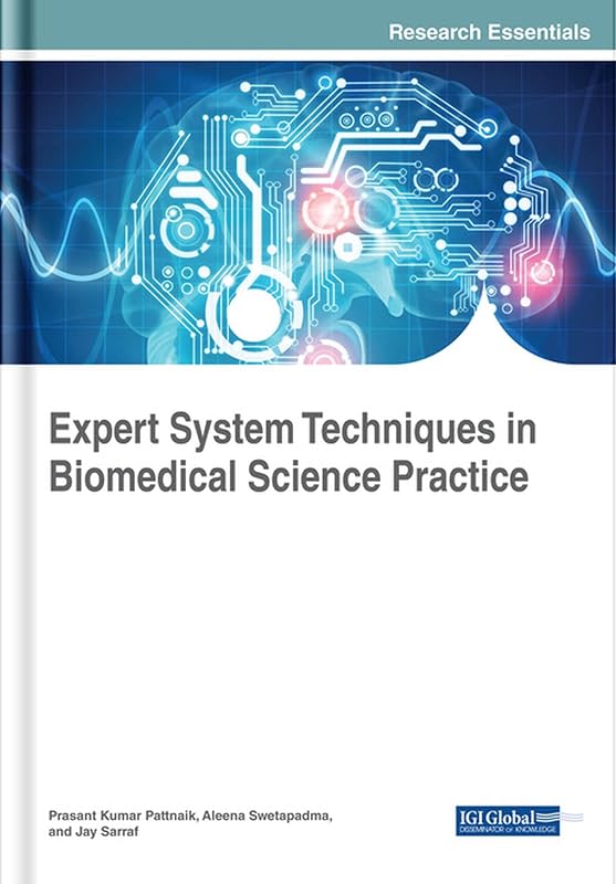 Expert System Techniques in Biomedical Science Practice (Advances in Bioinformatics and Biomedical Engineering) by Prasant Kumar Pattnaik