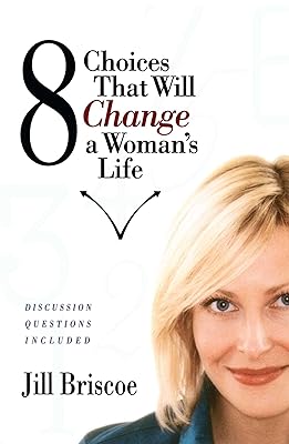 8 Choices That Will Change a Woman's Life