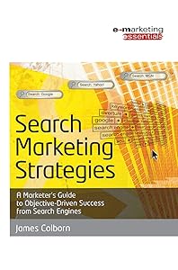 Search Marketing Strategies by James Colborn