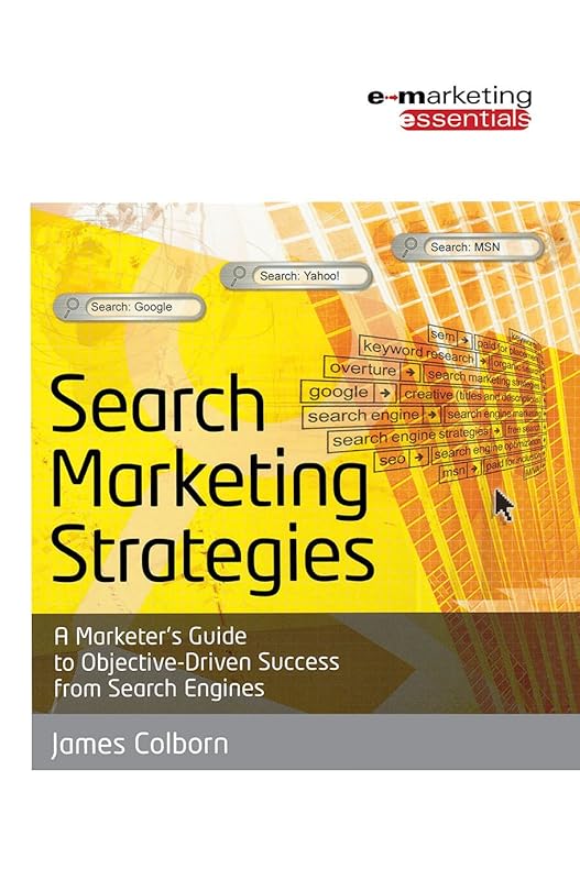 Search Marketing Strategies by James Colborn