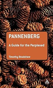 Pannenberg: A Guide for the Perplexed (Guides for the Perplexed) by Timothy Bradshaw