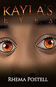 Kayla's Eyes by Rhema Postell