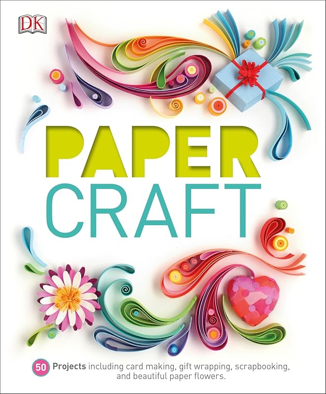 Paper Craft: 50 Projects Including Card Making, Gift Wrapping, Scrapbooking, and Beautiful Pa by Na