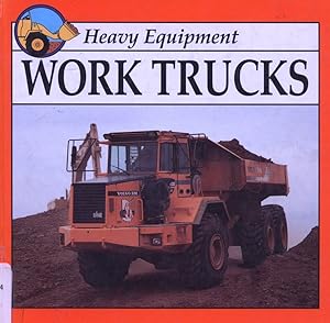 Work Trucks (Heavy Equipment)