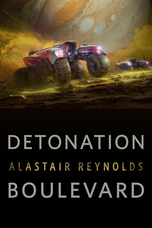 Detonation Boulevard: A Tor.Com Original by Alastair Reynolds
