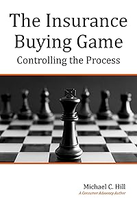 The Insurance Buying Game: Controlling the Process by Michael C. Hill