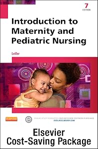 Introduction to Maternity & Pediatric Nursing - Text and Elsevier Adaptive Learning Package by Gloria Leifer MA  RN  CNE