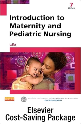 Introduction to Maternity & Pediatric Nursing - Text and Elsevier Adaptive Learning Package