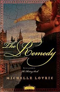 The Remedy: A Novel