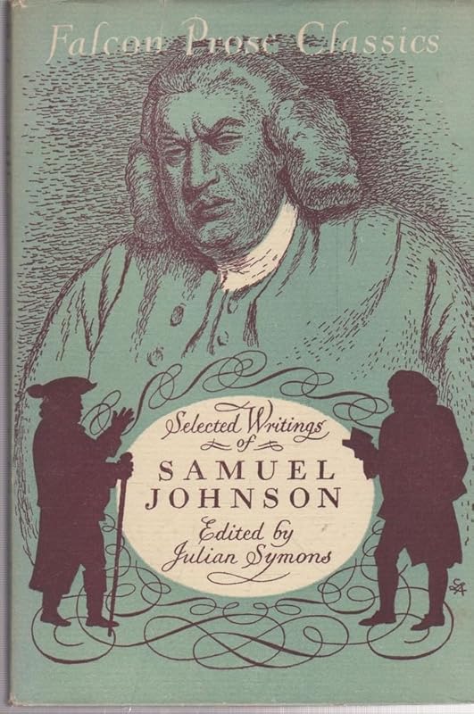 Selected Writings of Samuel Johnson Falcon Prose Classics by Samuel Johnson
