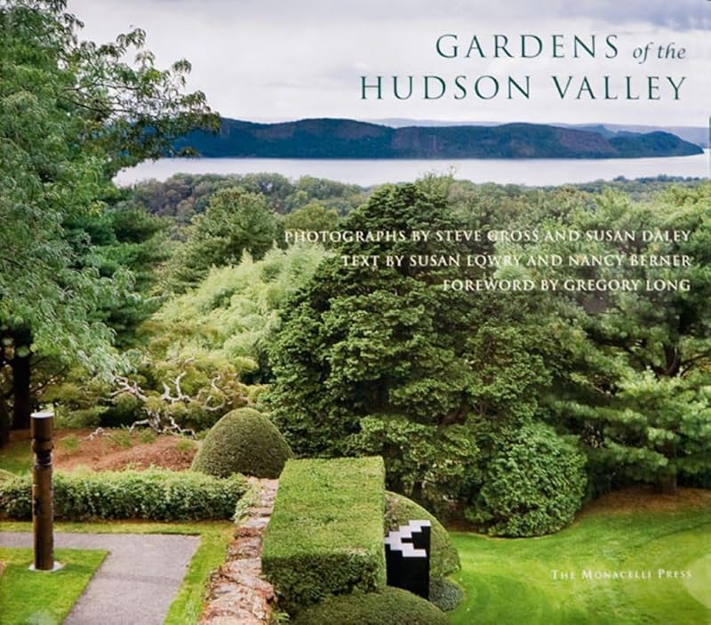 Gardens of the Hudson Valley by Susan Daley