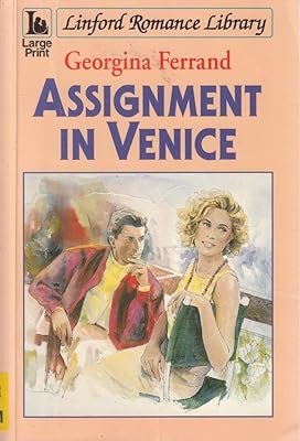 Assignment In Venice (LIN) (Linford Romance Library)