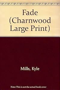 Fade (Charnwood Large Print)