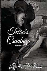 Tessa's Cowboy: A Southern Gentleman's Romance by Loretta St Paul