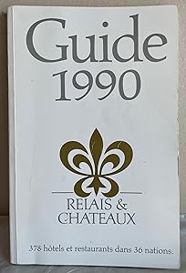 Guide, 1990, Relais and Chateaux (GUIDE RELAIS AND CHATEAUX)